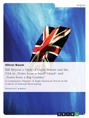 cover image of Bill Bryson´s View of Great Britain and the USA in "Notes from a Small Island" and "Notes from a Big Country"